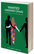 Wanted: Greener Grass – new novel launched